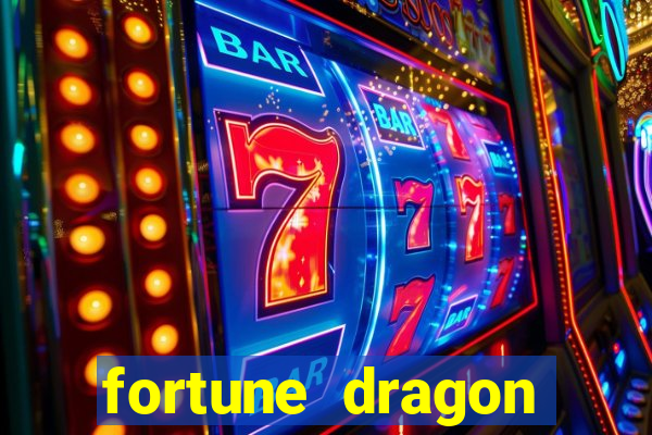 fortune dragon ganho certo